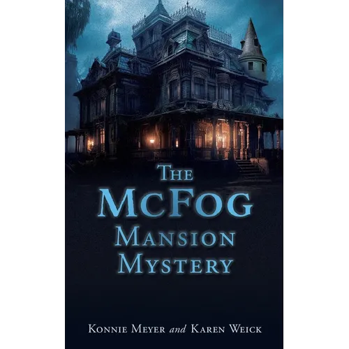 The McFog Mansion Mystery