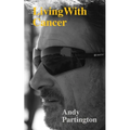 Living with Cancer: Stage 4 and Never Giving Up