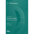 Bariatric Surgery: Latest Advances and Prospects