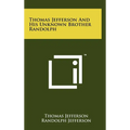Thomas Jefferson And His Unknown Brother Randolph