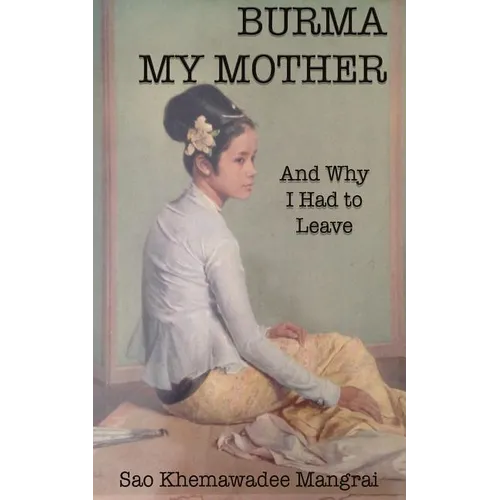 Burma My Mother