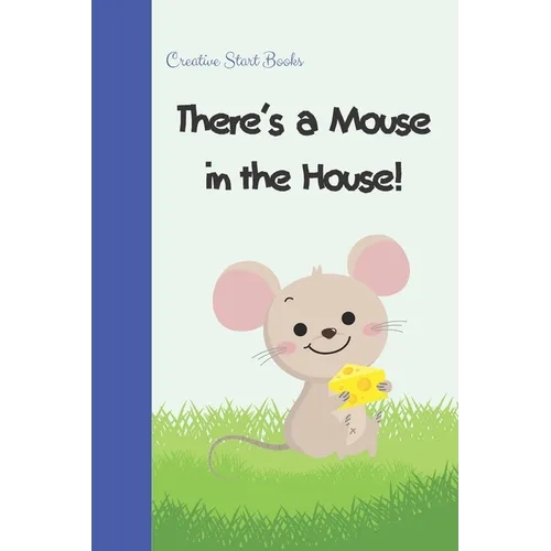There's a Mouse in the House!