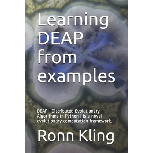 Learning DEAP from examples: DEAP (Distributed Evolutionary Algorithms in Python) is a novel evolutionary computation framework.
