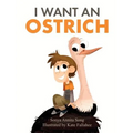 I Want an Ostrich