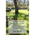 The Day After Hank Williams' Birthday: Prose Pieces & Poems