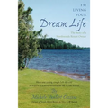 I'm Living Your Dream Life