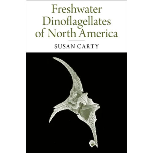 Freshwater Dinoflagellates of North America