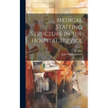 Medical Staffing Structure in the Hospital Service