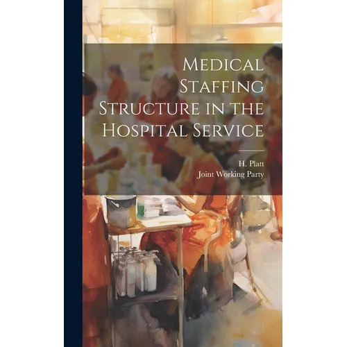 Medical Staffing Structure in the Hospital Service