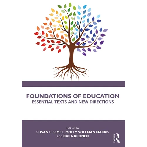 Foundations of Education: Essential Texts and New Directions