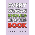 Every Woman Should Read This Book