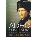ADHD Confessions: Rousseau as Self-Help