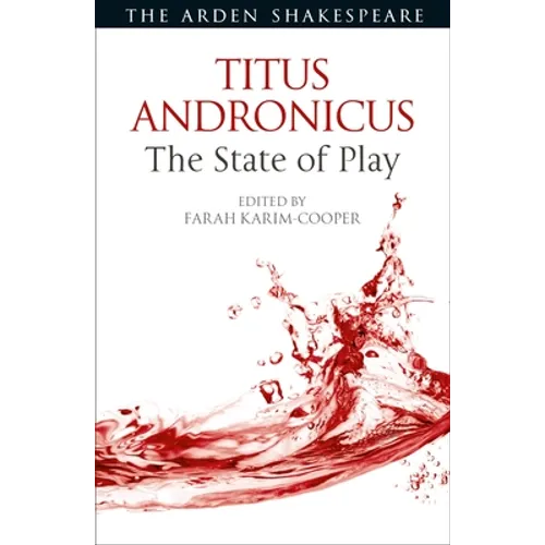 Titus Andronicus: The State of Play