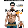 Bollywood Abs: The 12 Week Diet & Workout Plan to Get that LEAN 'SIX PACK' BODY!
