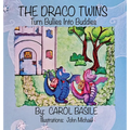 The Draco Twins Turn Bullies into Buddies