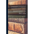Unemployment Insurance and Assistance in Britain