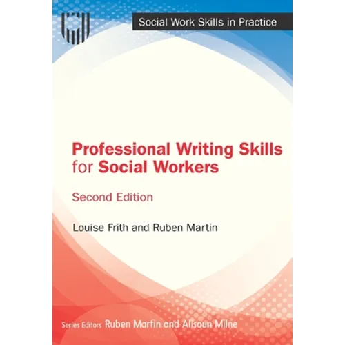 Professional Writing Skills for Social Workers