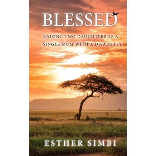 Blessed: Raising two daughters as a single mum with a disability