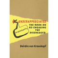 Mistakenly Underappreciated: Re-engaging the Disengaged