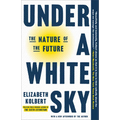 Under a White Sky: The Nature of the Future