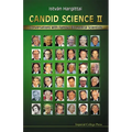 Candid Science II: Conversations with Famous Biomedical Scientists