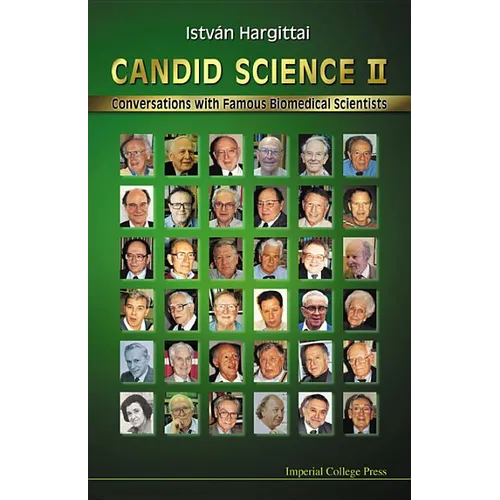 Candid Science II: Conversations with Famous Biomedical Scientists