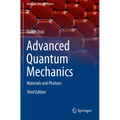 Advanced Quantum Mechanics: Materials and Photons
