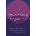 Decolonizing Linguistics