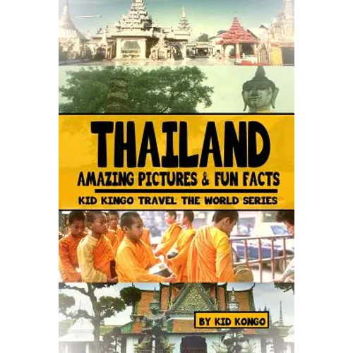 Thailand: Kid Kongo Travel The World Series