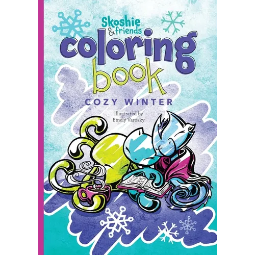Skoshie & Friends Coloring Book: Cozy Winter