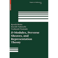 D-Modules, Perverse Sheaves, and Representation Theory