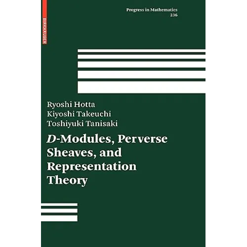 D-Modules, Perverse Sheaves, and Representation Theory