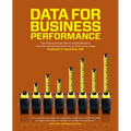 Data for Business Performance: The Goal-Question-Metric (GQM) Model to Transform Business Data into an Enterprise Asset