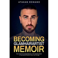 Becoming Glamhairartist Memoir