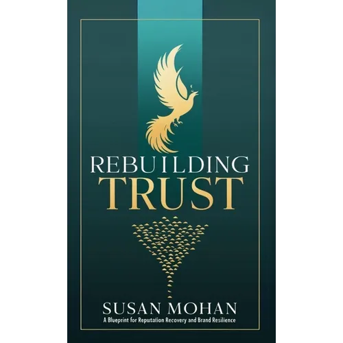 Rebuilding Trust: A Blueprint for Reputation Recovery and Brand Resilience