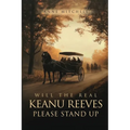 Will The Real Keanu Reeves Please Stand Up?