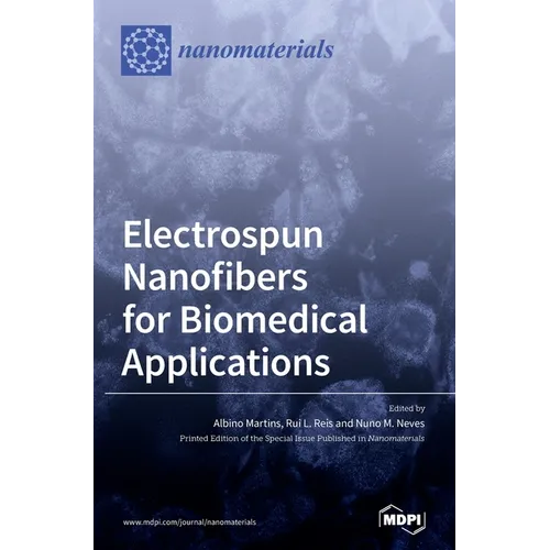 Electrospun Nanofibers for Biomedical Applications