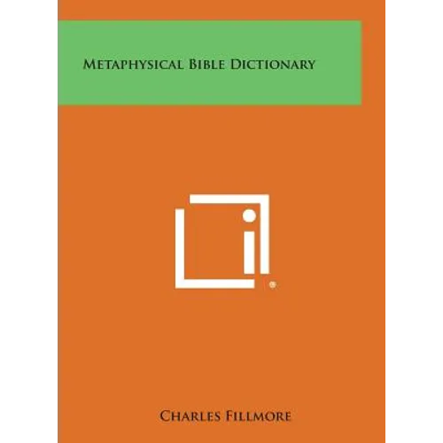 Metaphysical Bible Dictionary
