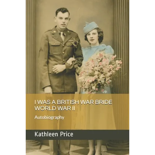 I Was a British War Bride World War II