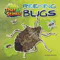 Reeking Bugs