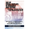 Use of Visual Displays in Research and Testing: Coding, Interpreting, and Reporting Data