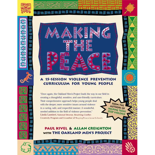 Making the Peace: A 15-Session Violence Prevention Curriculum for Young People