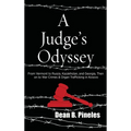 A Judge's Odyssey: From Vermont to Russia, Kazakhstan, and Georgia, Then on to War Crimes and Organ Trafficking in Kosovo