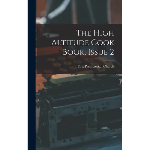 The High Altitude Cook Book, Issue 2