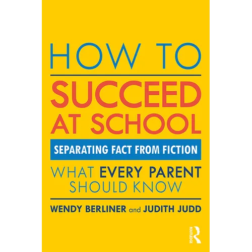 How to Succeed at School: Separating Fact from Fiction