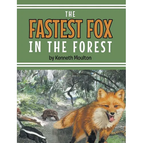 The Fastest Fox in the Forest