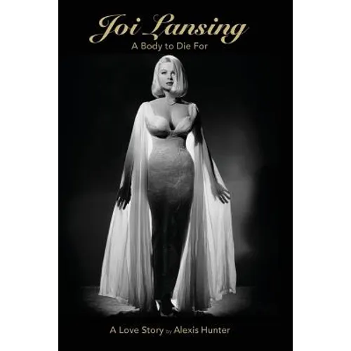 JOI LANSING - A BODY TO DIE FOR - A Love Story