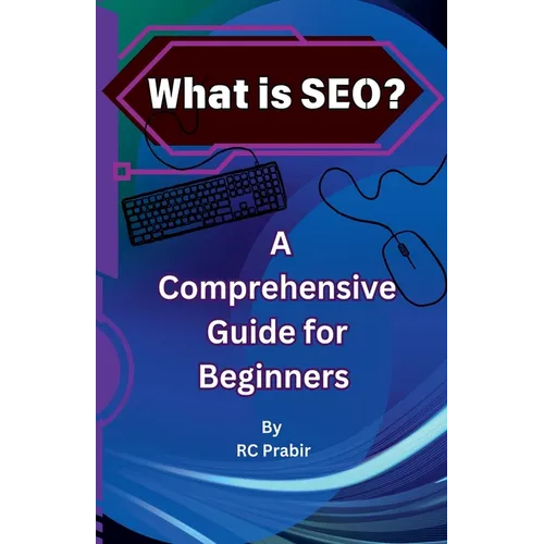 What is SEO? A Comprehensive Guide for Beginners