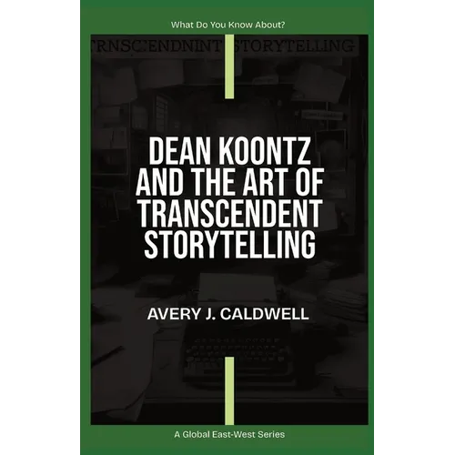 Dean Koontz And The Art Of Transcendent Storytelling