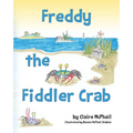 Freddy the Fiddler Crab